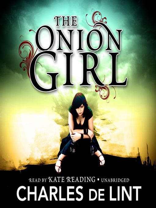 Title details for The Onion Girl by Charles de Lint - Wait list